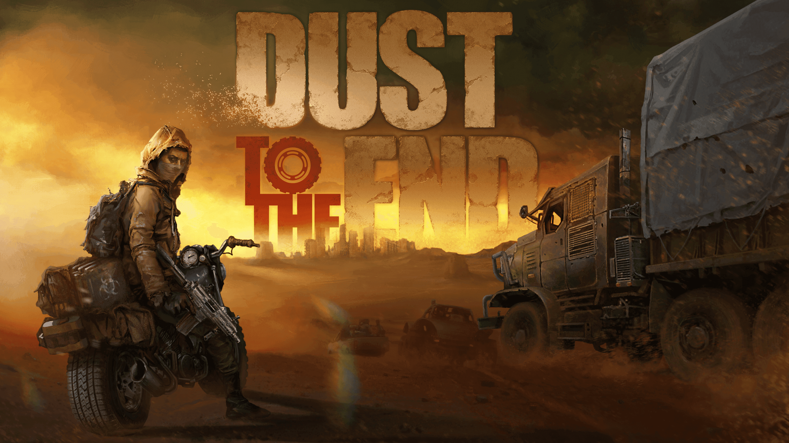 Dust to the End