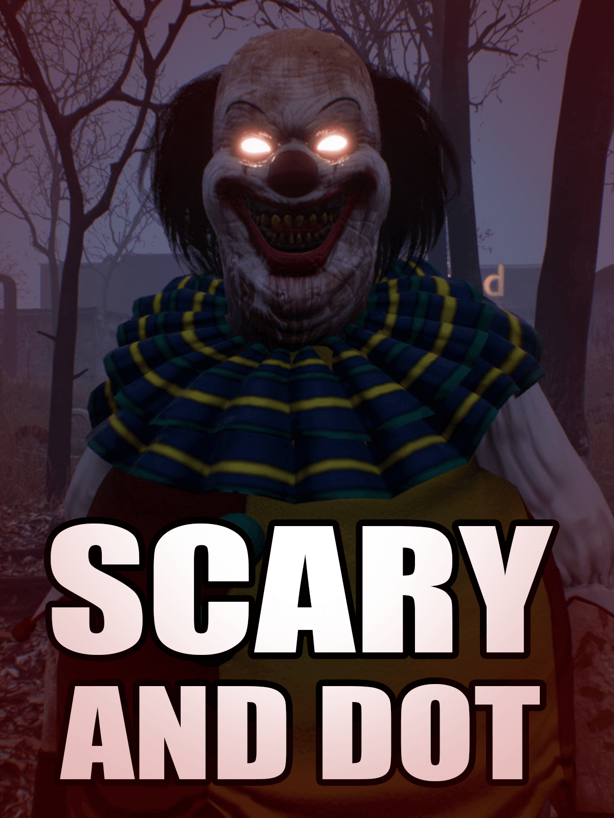 SCARY AND DOT