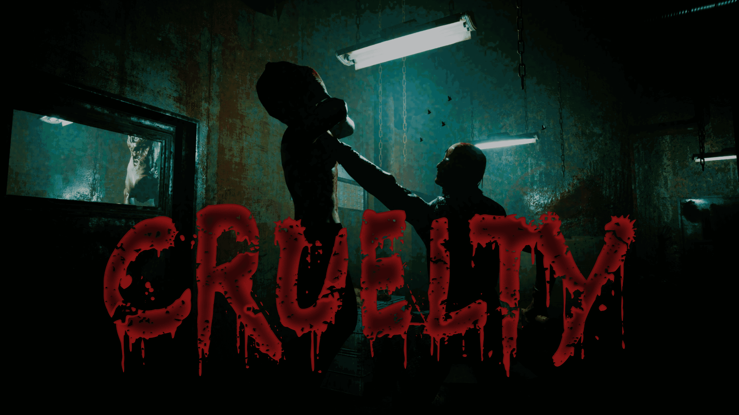 CRUELTY