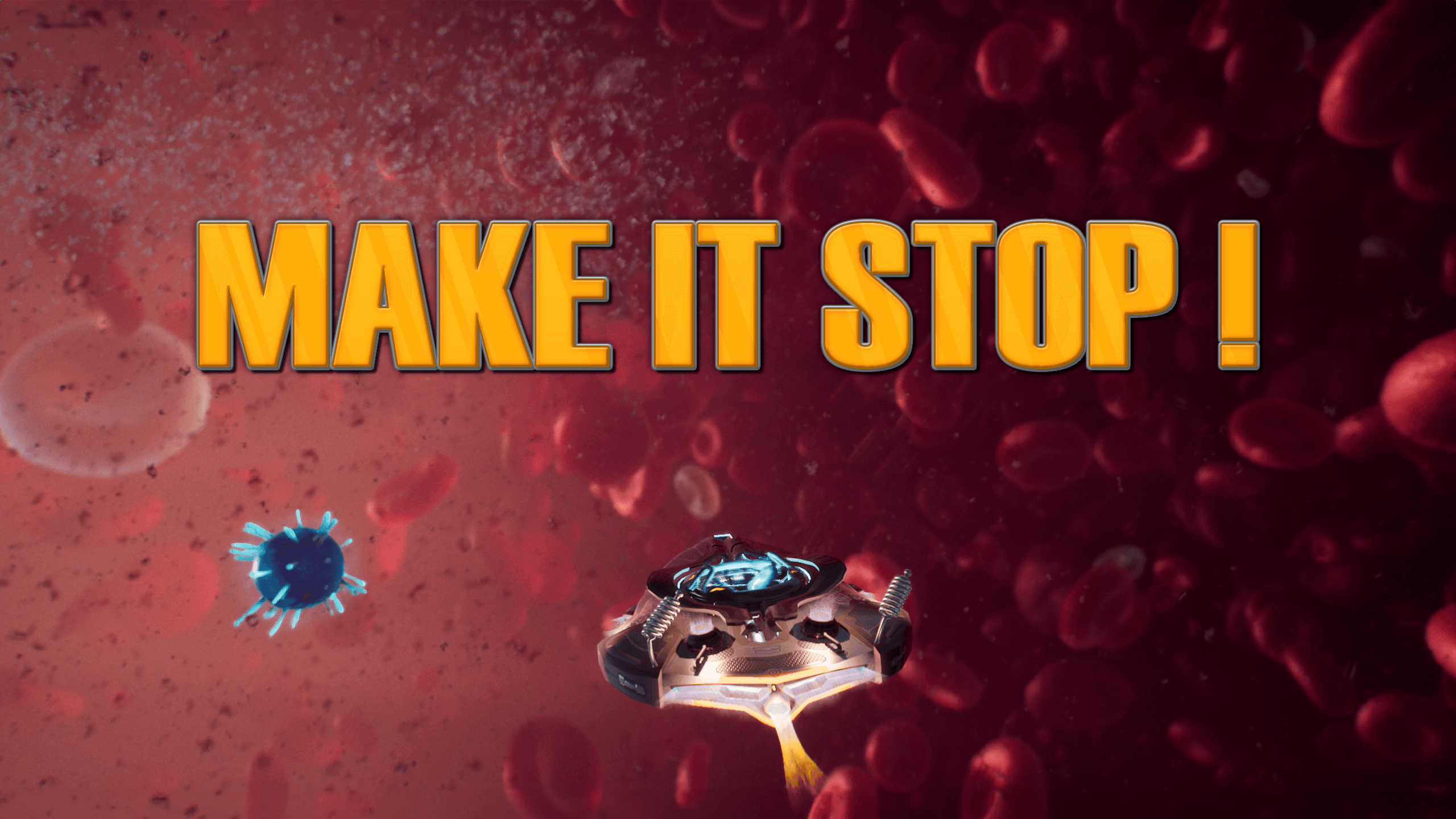 Make It Stop!