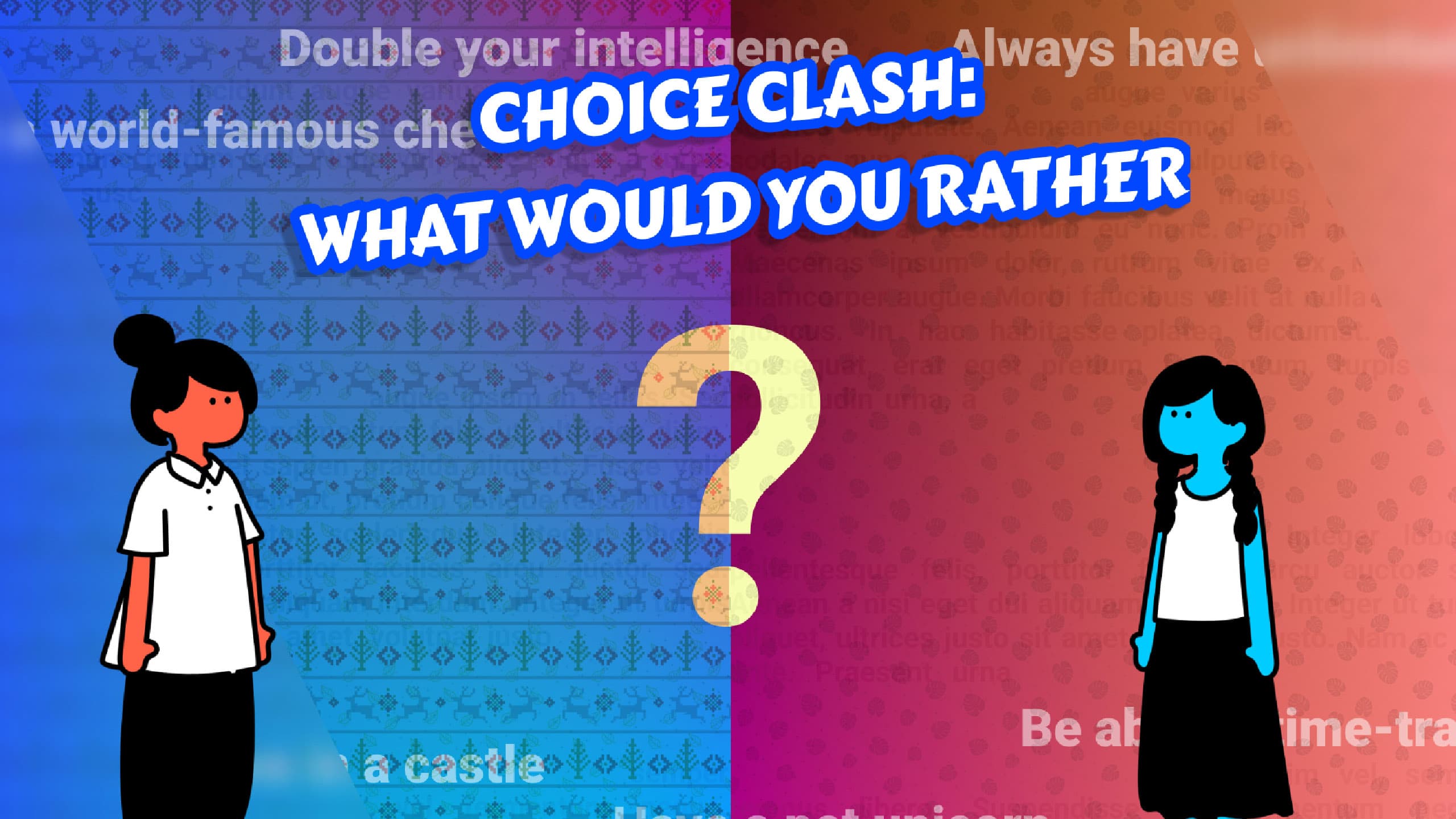 Choice Clash: What Would you Rather?