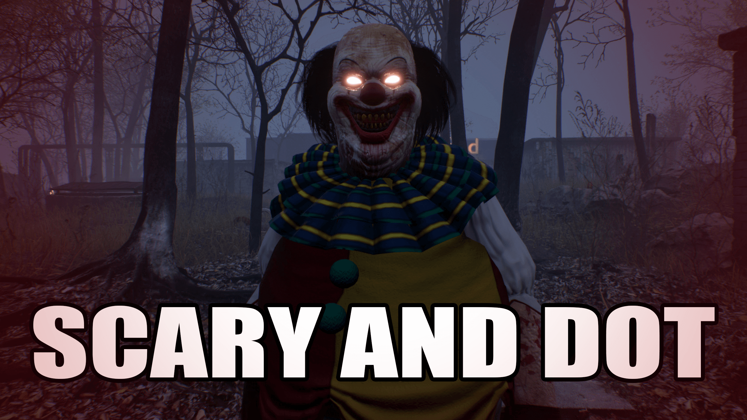 SCARY AND DOT